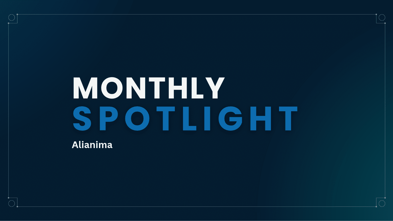 Monthly Spotlight Alianima